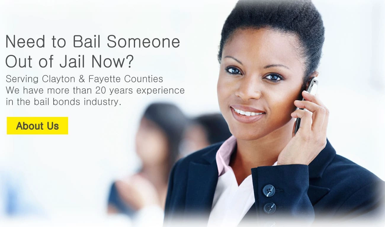 Need to Bail Someone Out of Jail Now? Serving Clayton & Fayette Counties.